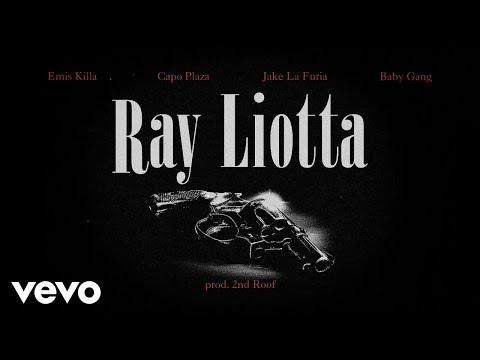 Emis Killa, Capo Plaza, Jake La Furia, Baby Gang - RAY LIOTTA (goodfellas)