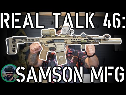 Real Talk 46: Samson MFG