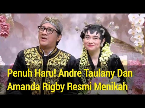 Penuh Haru! Andre Taulany Dan Amanda Rigby Resmi Menikah ~ Gosip Artis Hari Ini