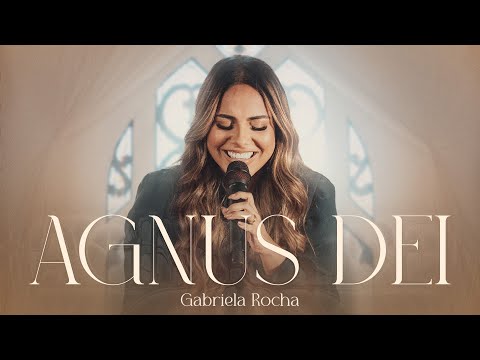 Gabriela Rocha - Agnus Dei (Ao Vivo)