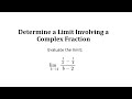 Understanding Limits and Complex Fractions