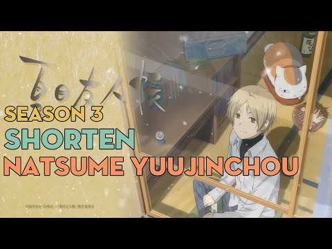 SHORTEN "Cuốn sách về những người bạn của Natsume" | Season 3 | AL Anime