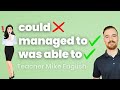 Understanding 'Could', 'Was Able To', and 'Managed To'