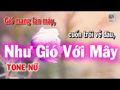 Karaoke Như Gió Với Mây Tone Nữ | Làng Hoa Karaoke