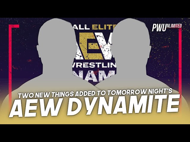 Two New Things Added To Tomorrow Night's AEW Dynamite