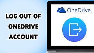 How To Log Out Of OneDrive Account | Sign Out Of OneDrive Easily 2026