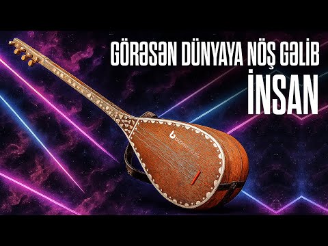 Yeni Mahnilar, Sazda gözəl ifa – Görəsən dünyaya nöş gəlib insan