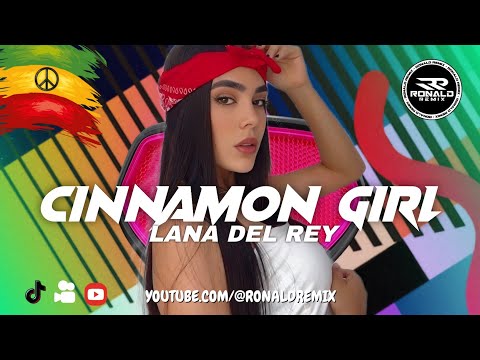 Melô de Cinnamon Girl - Lana Del Rey - REGGAE INTERNACIONAL 2026 - REGGAE LIMPO - EXCL RONALD REMIX