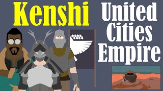 Kenshi: History of the United Cities