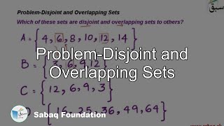 Problem-Disjoint and Overlapping Sets