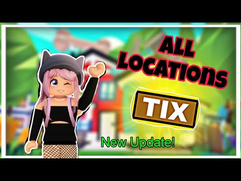 All TIX LOCATION of NEW UPDATE in ADOPT ME