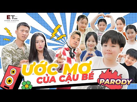 ƯỚC MƠ CỦA CẬU BÉ - Elite Talent, Đào Nguyễn Ánh | COMEDY MUSIC VIDEO