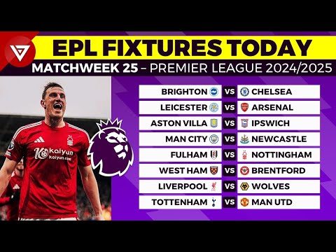 🔴 EPL FIXTURES TODAY MATCHWEEK 25 - PREMIER LEAGUE MATCH SCHEDULE 2024/2025