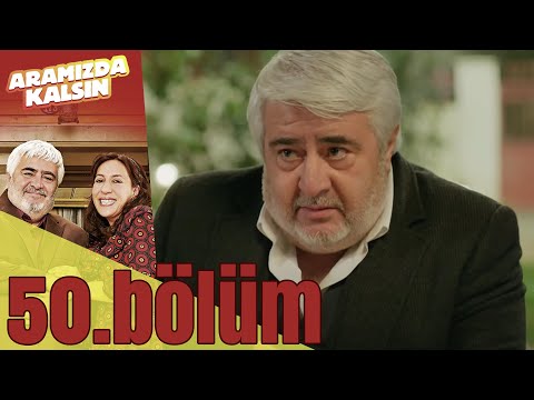 Aramızda Kalsın 50. Bölüm