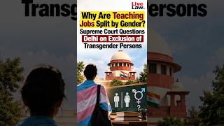 Why Are Teaching Jobs Split by Gender? SC Questions Delhi on Exclusion of Transgender Persons