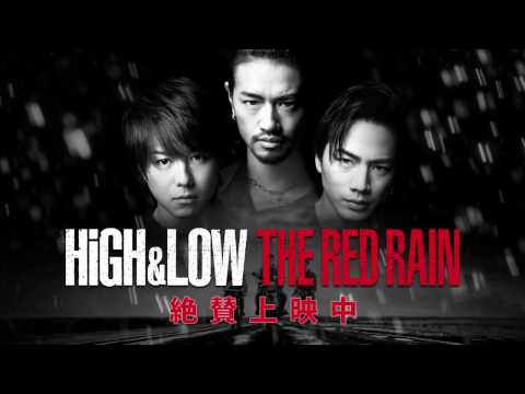 HiGH&LOW  Special Trailer 「THE RED RAIN」（EXILE TAKAHIRO×登坂広臣）