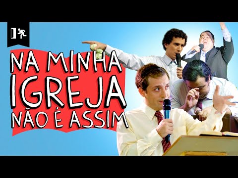 COMPILADO | NA MINHA IGREJA NÃO É ASSIM