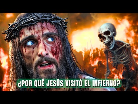 Por Qué Jesús Necesitó Descender al Infierno Te SORPRENDERÁ