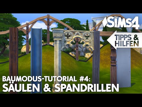 BESSER BAUEN #4: Säulen & Spandrillen | Die Sims 4 Bau-Modus Tools Tutorial mit Tipps