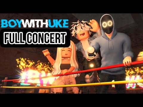 BoyWithUke Full Roblox Concert (Out Of Reach, Toxic, IDGAF)