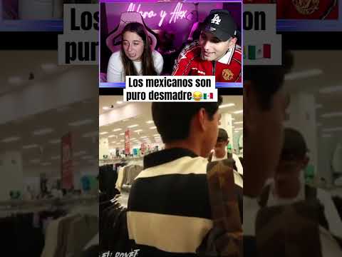 Los mexicanos son puro desmadre jajajaja