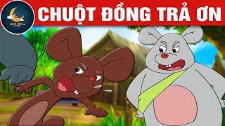 CHUỘT ĐỒNG TRẢ ƠN - TRUYỆN CỔ TÍCH - QUÀ TẶNG CUỘC SỐNG - VẦNG TRĂNG CỔ TÍCH - PHIM HOẠT HÌNH