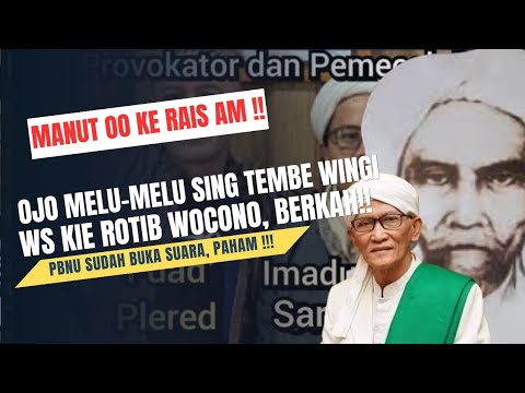 MANUT AJA SMA RAIS AM, GAK USAH IKUT-IKUTAN ORANG 9OBL*G !! ROTIB BACAKAN, BERKAH!! PBNU BUKA SUARA!