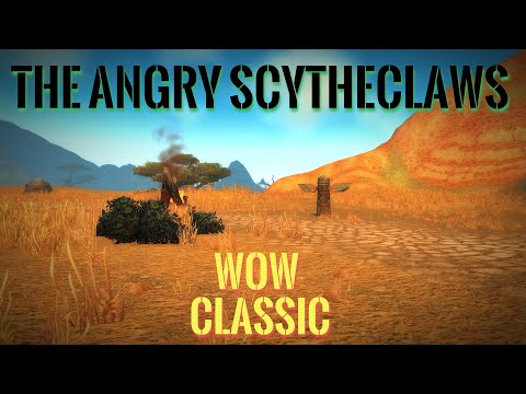 WoW Classic/The Angry Scytheclaws