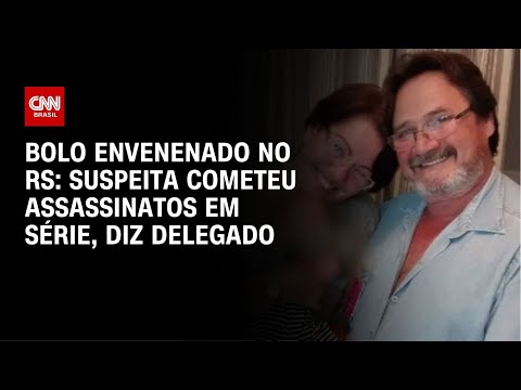 Bolo envenenado no RS: Suspeita cometeu assassinatos em série, diz delegado  | AGORA CNN