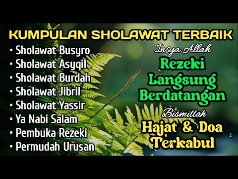 KUMPULAN SHOLAWAT NABI TERBARU | SHOLAWAT PALING SYAHDU | SHOLAWAT NABI MUHAMMAD SAW