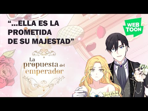 LA PROPUESTA DEL EMPERADOR | WEBTOON