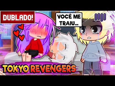 [ DUBLADO ] EMMA ORION EM TOKYO REVENGERS 😱 l BIG MINI FILME GACHA CLUB