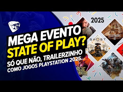 MEGA EVENTO Da PLAYSTATION PAA 2025 Cheio De EXCLUSIVO! Só QUE NÃO, Trailerzinho Para VOCÊS