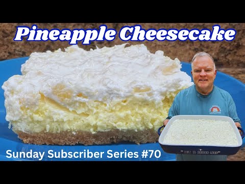 Pineapple Cheesecake- Sunday Subscriber Series #70