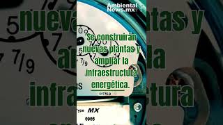 México proyecta sumar 32 mil MW de capacidad eléctrica hacia 2030