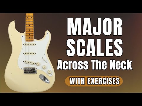 Connections Exercises Learn Major Scales Across Fretboard with TABS