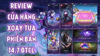 Review Cửa Hàng Xoay Tua Phiên Bản 14.7 Đấu Trường Chân Lý / TFT Mobile - Orianna Trán Hoa Linh Ngọc