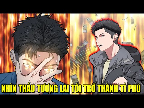 NHÌN THẤU TƯƠNG LAI TÔI TRỞ THÀNH TỈ PHÚ TRẺ NHẤT | REVIEW PHIM TRUYỆN TRANH HAY