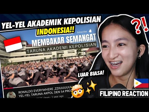 LUAR BIASA YEL-YEL AKADEMIK KEPOLISIAN INDONESIA!! JADI BERMUATAN DAN BERSATU! | FILIPINO REACTION🇵🇭