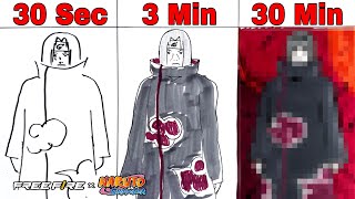Drawing Itachi Uchiha [FREE FIRE x NARUTO] but in 30 Sec, 3 Min and 30 Min  | Cunsart