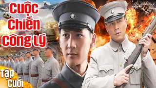 CUỘC CHIẾN CÔNG LÝ - TẬP 18 | Siêu Phẩm Phim Bom Tấn Hành Động Võ Thuật Trung Quốc -Thuyết Minh 2025