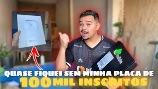 RECEBI MINHA PLACA DE 100 MIL INSCRITOS