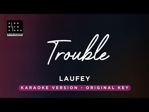 Trouble – Laufey (Original Key karaoke) – Piano Instrumental Cover with Lyrics
