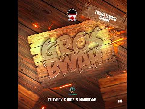 Tallyboy & Pota & Madryhme Ft Natoxie & BadSound - Go Bwah (Twaka Tanbou Riddim) 2024