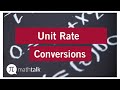 Unit Rate Conversions and Applications