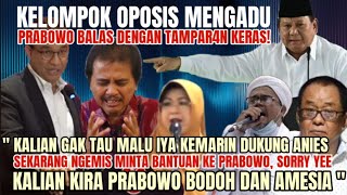 KELOMPOK OPOSISI MENGADU, RESPONS PRABOWO LANGSUNG BIKIN BALIK BADAN