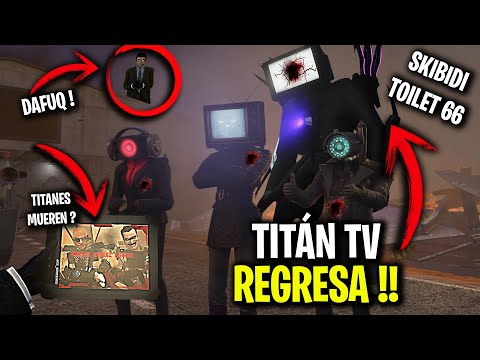 EL TITÁN TV HA REGRESADO y TITANES MUEREN ? ? SKIBIDI TOILET 66 - Explicación Historia Secretos