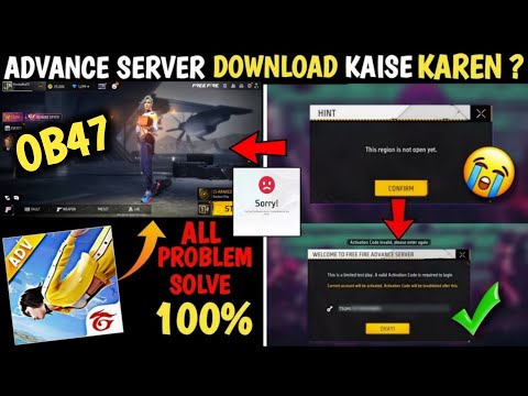 HOW TO DOWNLOAD ADVANCE SERVER OB47 ? THIS REGION IS NOT OPEN YET ADVANCE SERVER ACTIVATION CODE ff