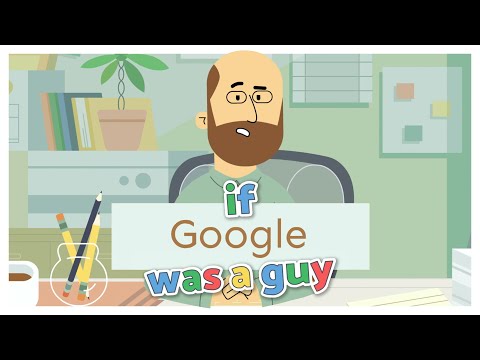 If Google Was a Guy: Quarantine Edition