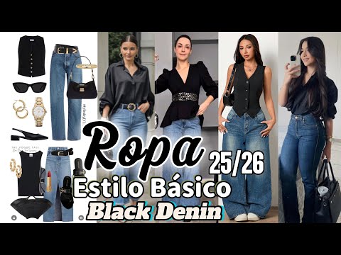 MODA 2025/26 estilo BÁSICO Y SENCILLO OUTFIS BLACK DENIM MUJER